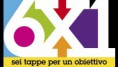 Sei tappe per un obiettivo - 6X1